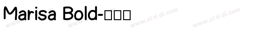 Marisa Bold字体转换